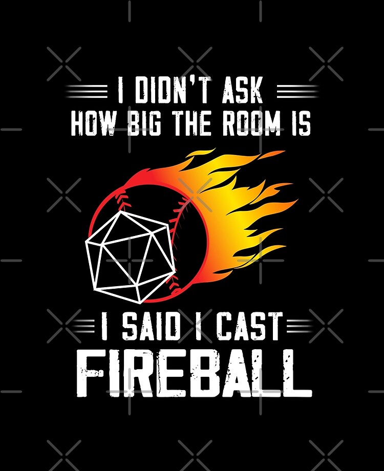 I Didn T Ask How Big The Room Is I Said I Cast Fireball Ipad Case Skin By Moonchildworld Redbubble