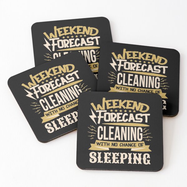 Item preview, Weekend Forecast Cleaning No Chance of Sleeping designed and sold by Orange Pieces.