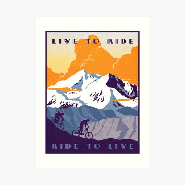 Live to Ride, Ride to Live retro cycling poster Art Print