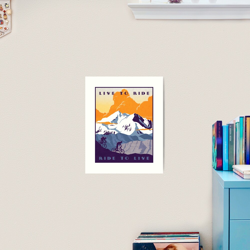 Live to Ride, Ride to Live retro cycling poster Art Print