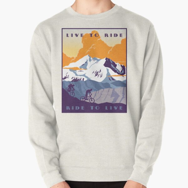 Live to Ride, Ride to Live retro cycling poster Pullover Sweatshirt