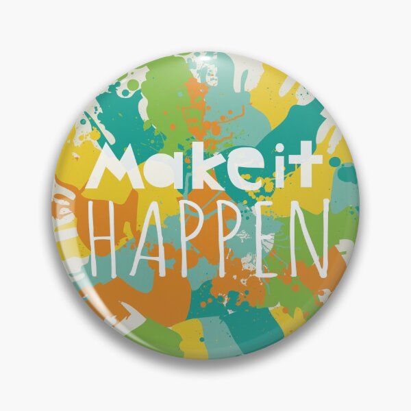 Item preview, Make it happen! designed and sold by theseakiwi.