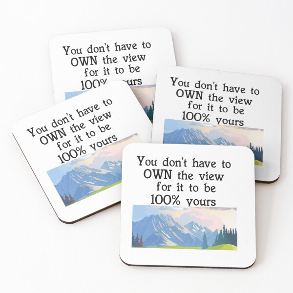 Item preview, You Don't Have to Own the View for It to be 100% Yours designed and sold by seize39.