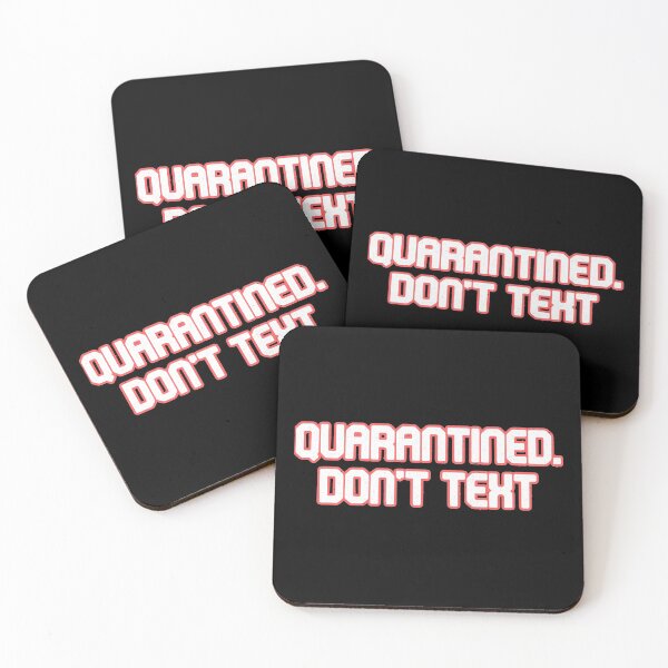 Item preview, Quarantined Don't Text designed and sold by chicnleesh.