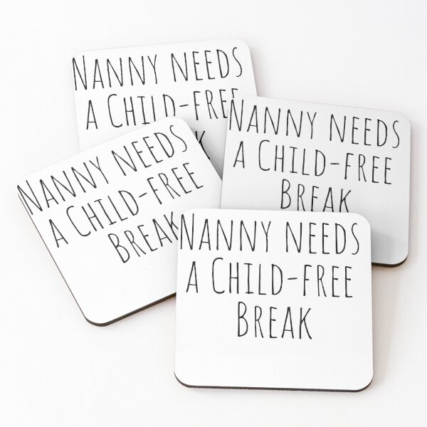 Item preview, Nanny Needs a Child-free Break - Best Funny Nanny Gift | For BabySitter designed and sold by sviatos.