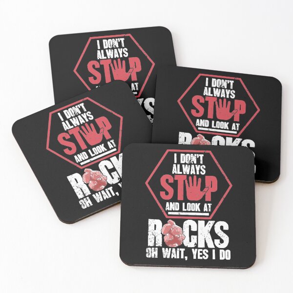Item preview, I Don't Always Stop And Look At Rocks Oh Wait Yes I Do Geologist designed and sold by Captain Mood.