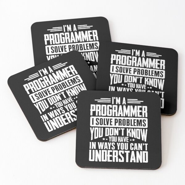 Item preview, I'm A Programmer I Solve Problems You Didn't Even Know You Have In Ways You Can't Understand designed and sold by Orange Pieces.