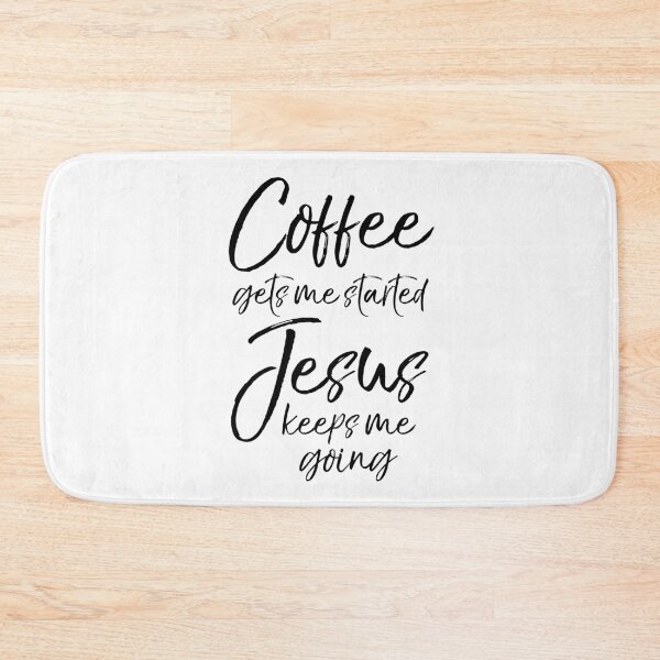 Item preview, Coffee Gets Me Started Jesus Keeps Me Going Christian Quote designed and sold by TNDesignStudio.