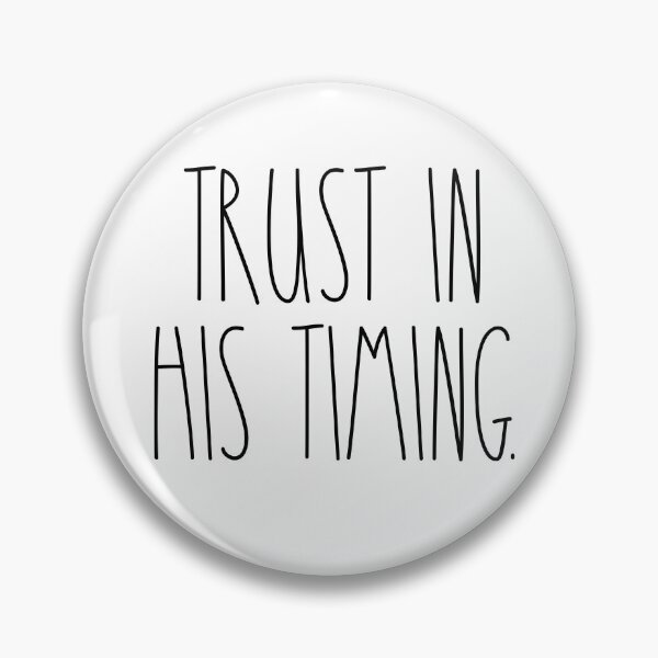 Item preview, Trust in his timing designed and sold by kayleetubbs.
