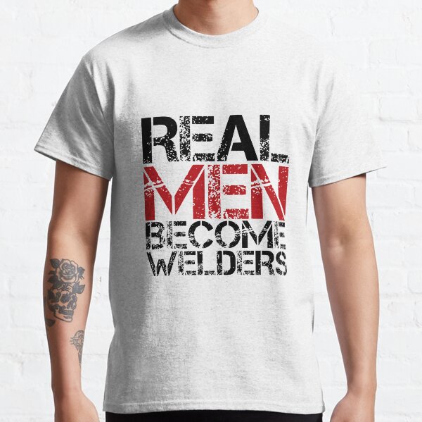 welder shirts with sayings