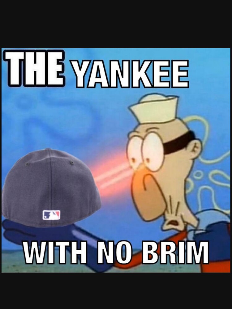 Yankee With No Brim 