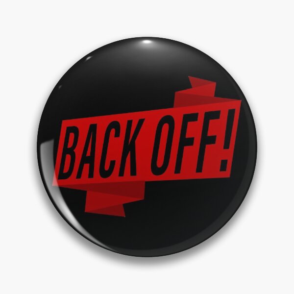 Item preview, Backoff! designed and sold by MrTeeTime.