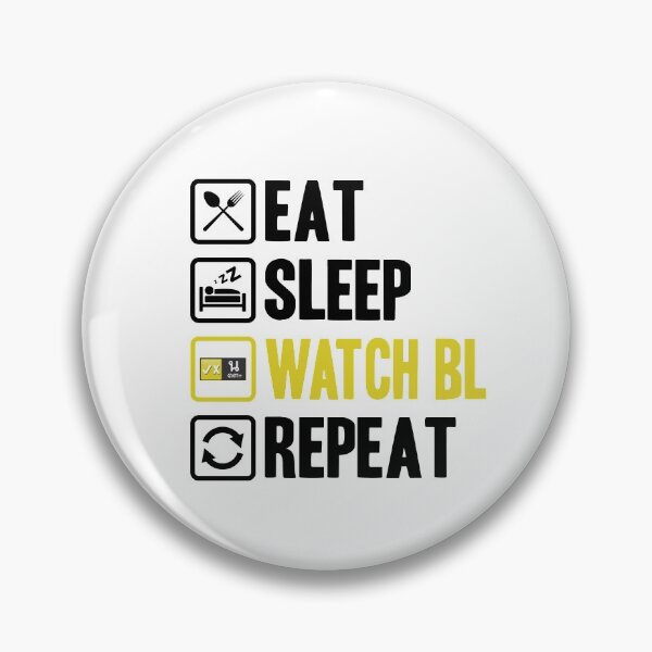 Item preview, Eat Sleep Watch BL Repeat 2 designed and sold by skeletonvenus.