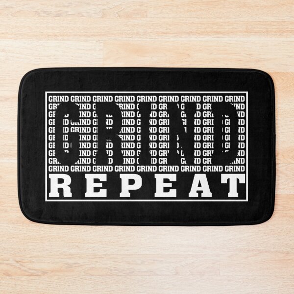 Item preview, Grind Repeat, GrindRepeat designed and sold by MrTeeTime.
