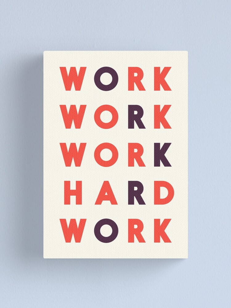 Alternate view of Work hard, hard work, office wall art, workshop sign, inspirational quote Canvas Print