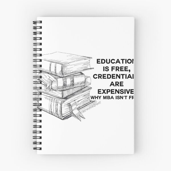 Item preview, Education  is free,  credentials  are  expensive. why MBA isn’t free? designed and sold by deemayannimaat.
