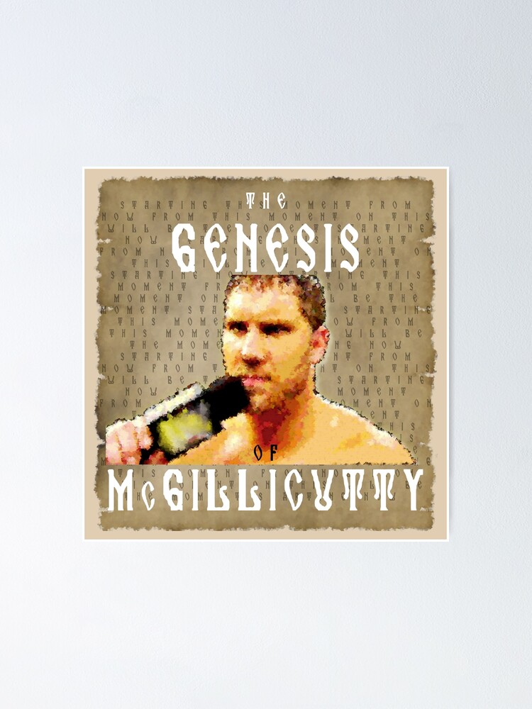 “The Genesis of McGillicutty” Poster for Sale by bigbearbadman | Redbubble