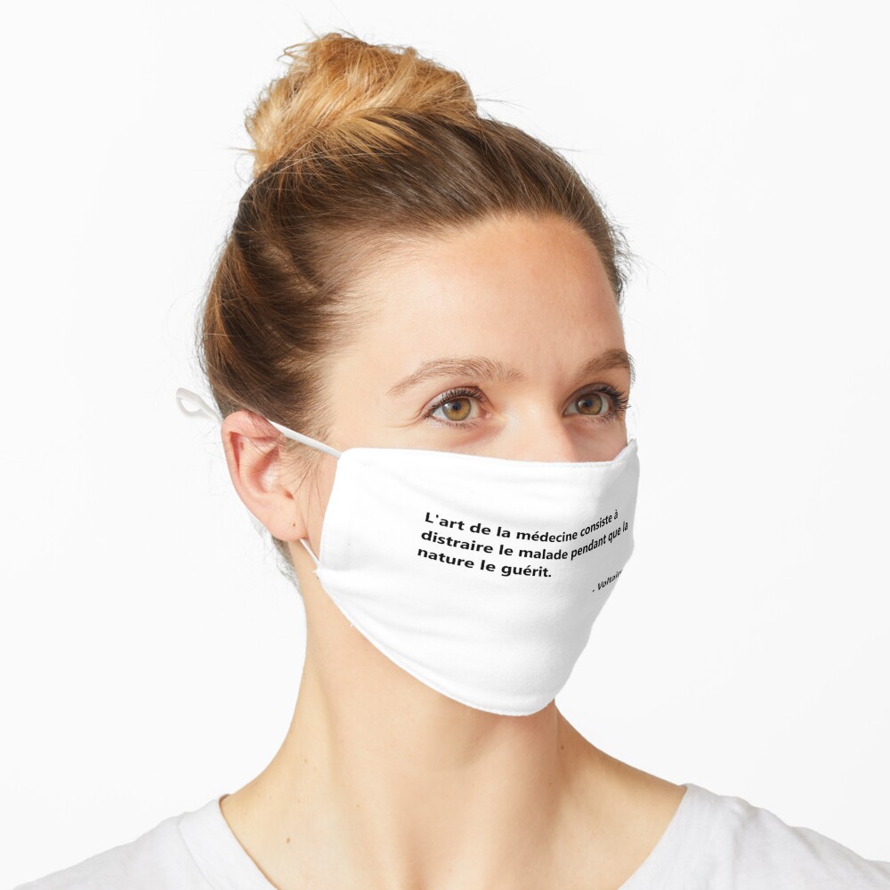 Citation Voltaire Medecin Humour Nature Mask By Lord Graphic Redbubble