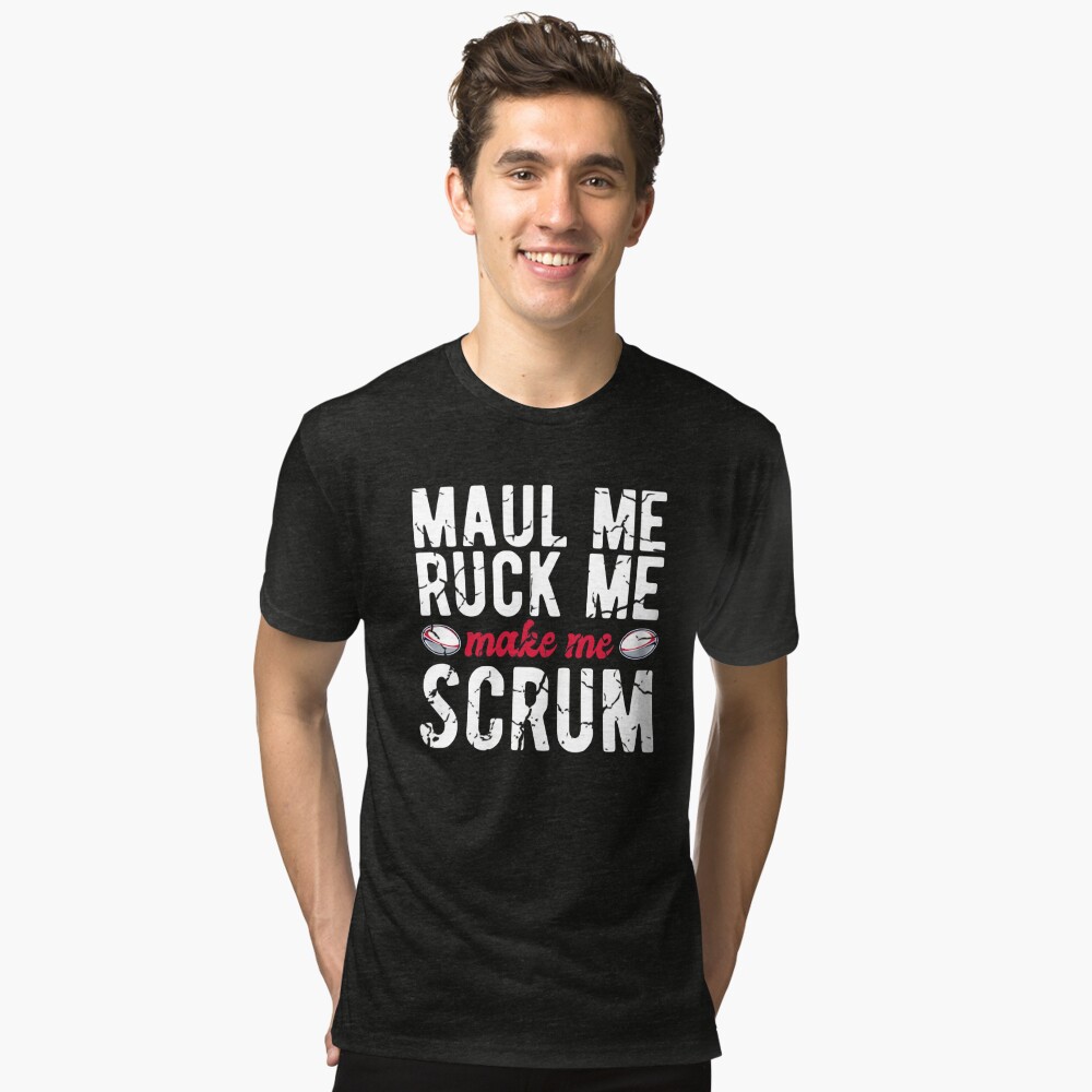 Ruck Maul Me Make Me Scrum T-SHIRT Rugby Rugga Team Fashion