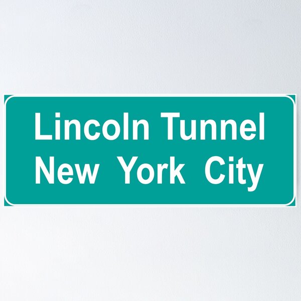 Straßenschild Lincoln-Tunnel Poster
