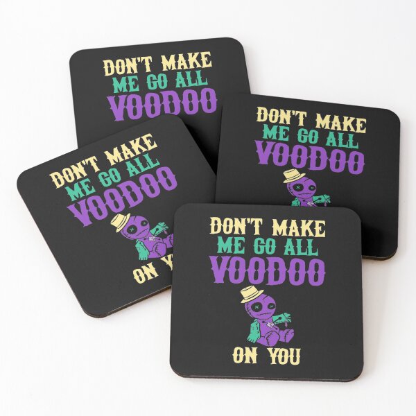 Item preview, Don't Make Me Go All Voodoo on You - Mardi Gras designed and sold by EstelleStar.