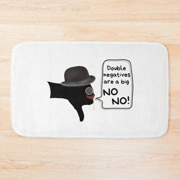 Item preview, Double negatives are a big no-no! designed and sold by AngielskiSzept.