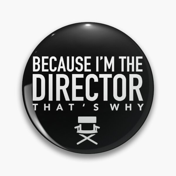 Artikelvorschau, Weil ich der REGISSEUR bin, deshalb entworfen und verkauft von JukeLox.