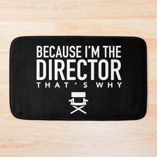 Item preview, Because I'm The DIRECTOR, That's Why designed and sold by JukeLox.