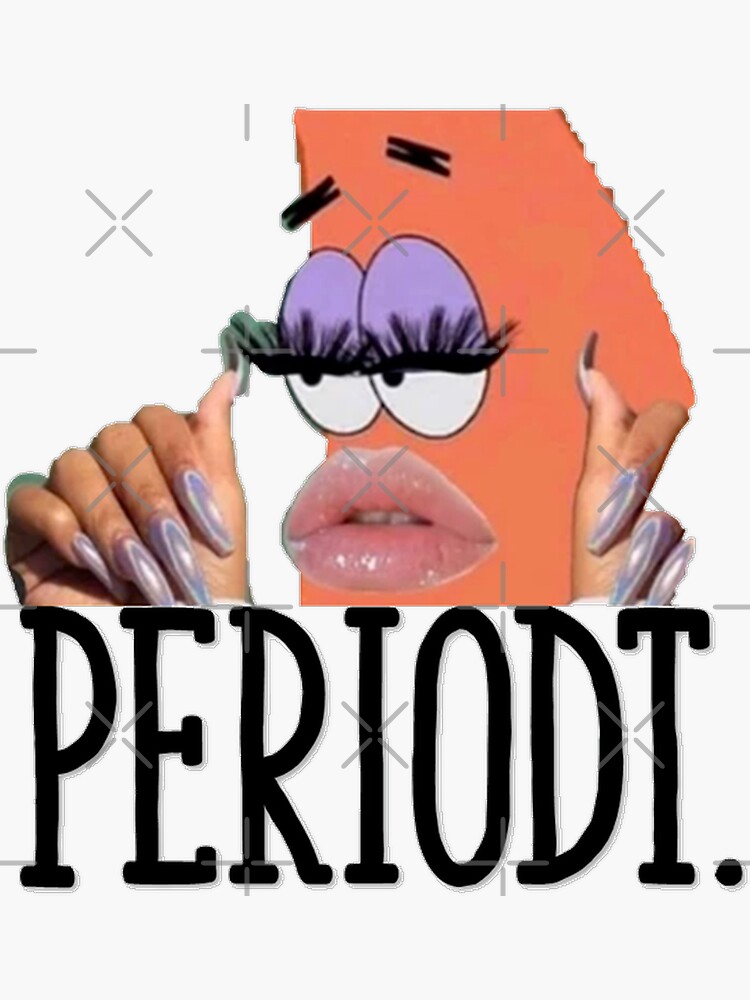 Periodt. Sticker