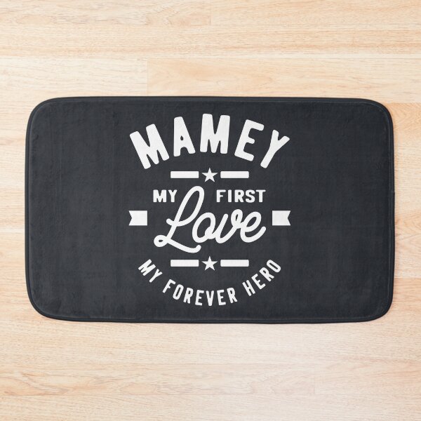 Item preview, Mamey My First Love My Forever Hero Grandma Gift designed and sold by cidolopez.