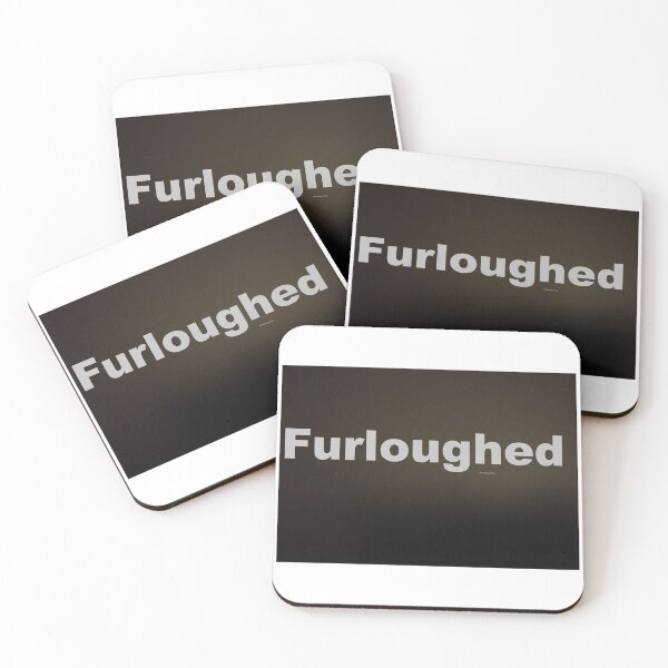 Item preview, Furloughed. designed and sold by JPOempathy.