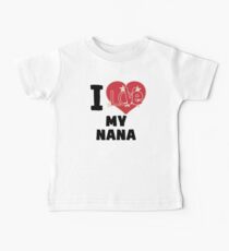 I Love My Nana Baby Tee