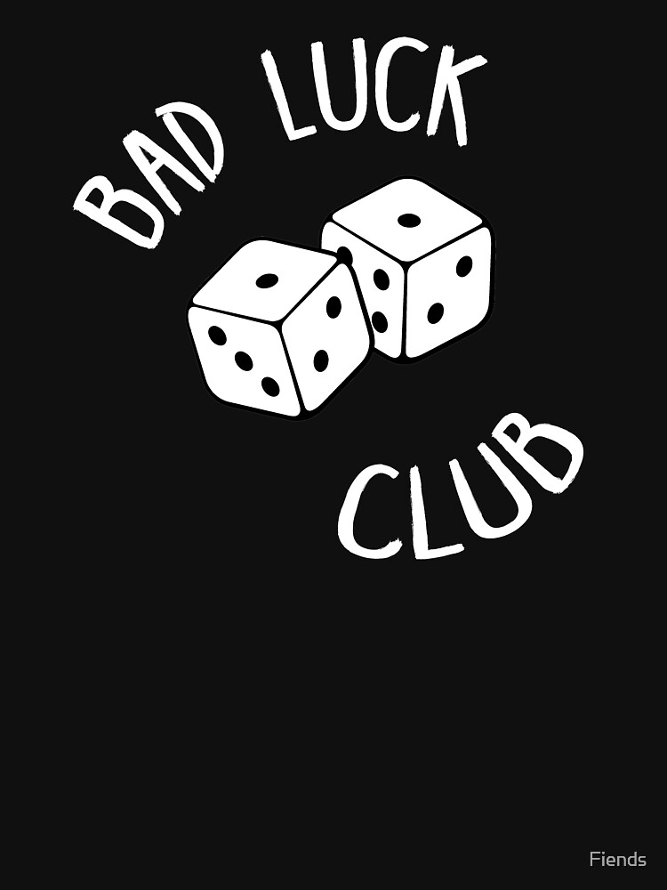 &quot;Bad Luck Club&quot; Tshirt by Fiends Redbubble