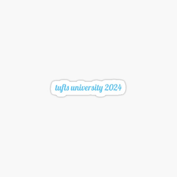 "Tufts University 2024" Sticker for Sale by mayaf08 Redbubble