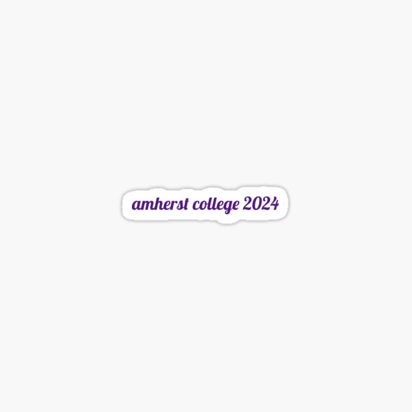 Amherst College 2024 Sticker For Sale By Mayaf08 Redbubble   St,small,507x507 Pad,600x600,f8f8f8 