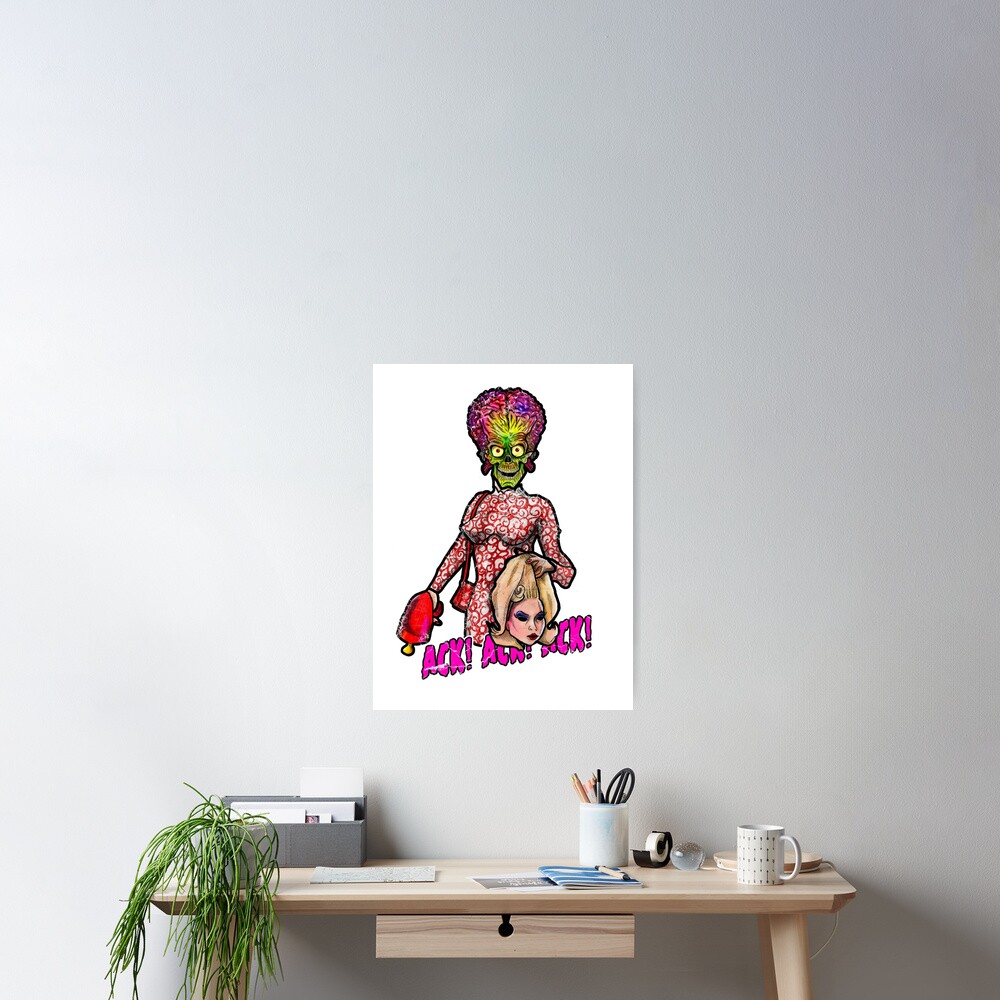 "Mars Attack. ACK! ACK! ACK!" Poster for Sale by InkinImp Redbubble