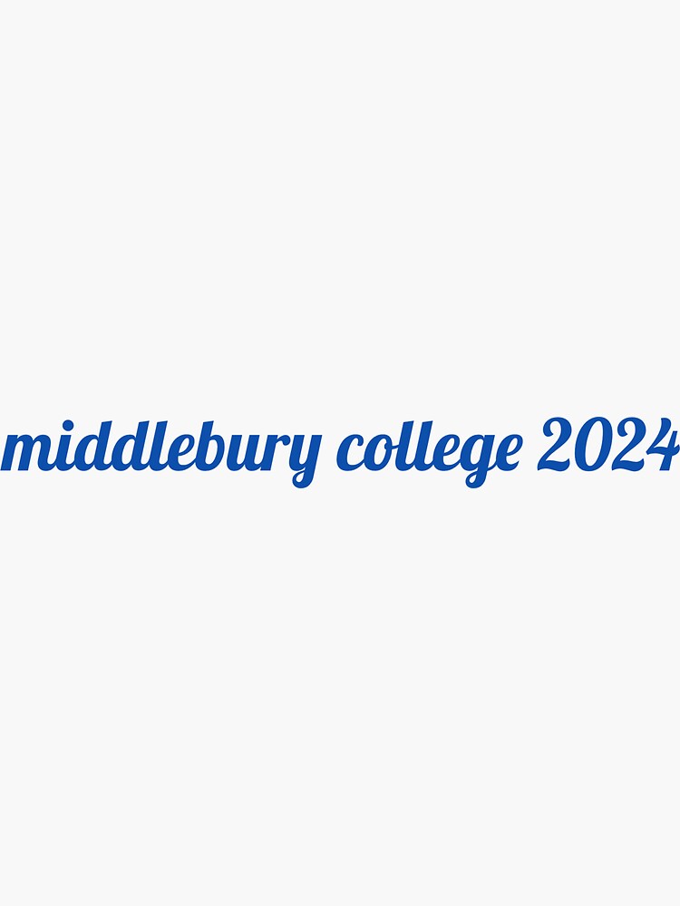 "Middlebury College 2024" Sticker by mayaf08 Redbubble