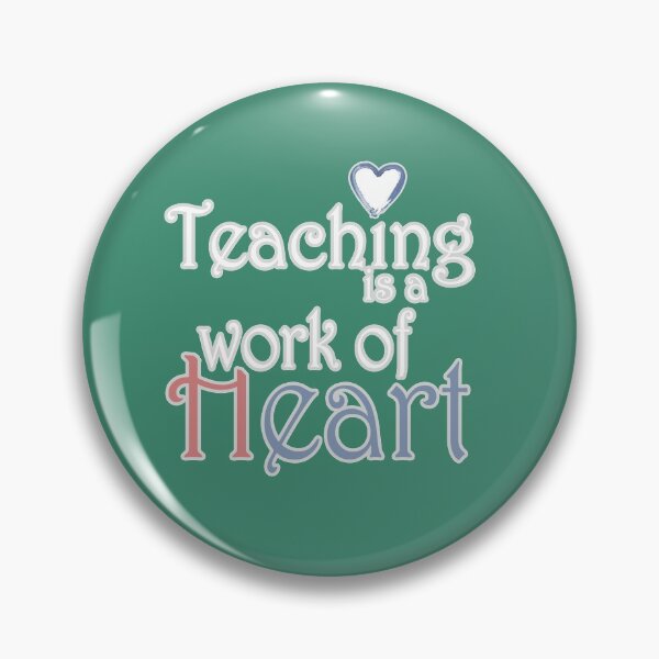 Item preview, Teaching is a work of HEART designed and sold by Monkey's Shop.