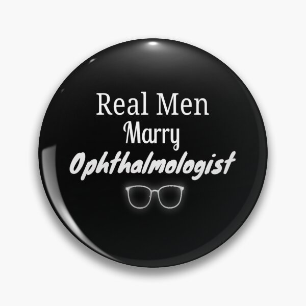 Item preview, Real men marry ophthalmologist :ophthalmologist gift Funny Optometrist Gift designed and sold by Chamssou.
