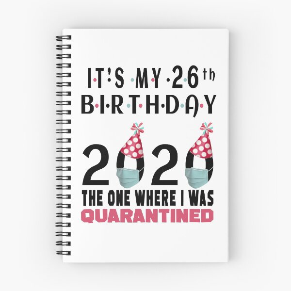 Item preview, Its My 26th Birthday The One Where I was Quarantined Social Distancing Gifts  designed and sold by AnimaLovers.