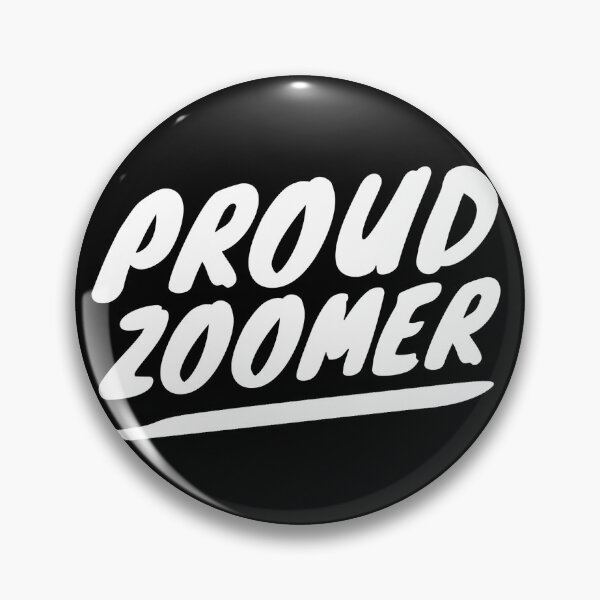 Item preview, Proud zoomer designed and sold by weirdo97.