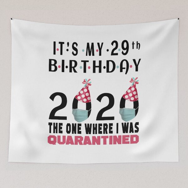 Item preview, Its My 29th Birthday The One Where I was Quarantined Social Distancing Gifts  designed and sold by AnimaLovers.