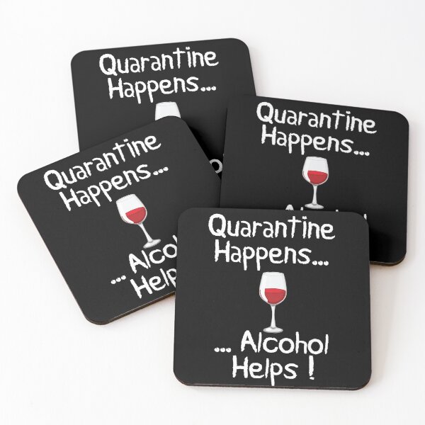 Item preview, Quarantine Happens Alcohol Helps designed and sold by Merch By ika.