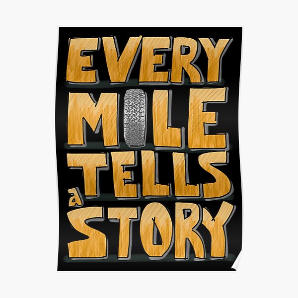 Tire in the Mile Poster