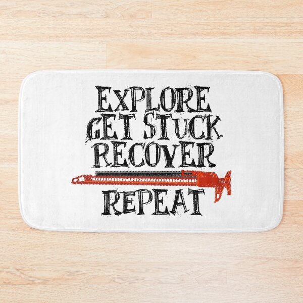 Item preview, Explore, Get Stuck, Recover, Repeat designed and sold by landcruising.