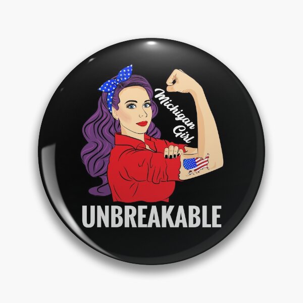 Item preview, Michigan Girl Unbreakable Women MI State Patriotic designed and sold by ZNOVANNA.