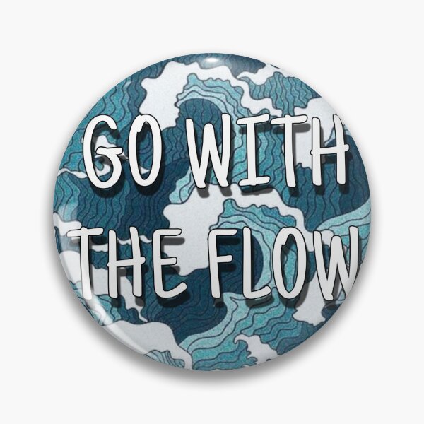 Item preview, go with the flow designed and sold by nikkivan.