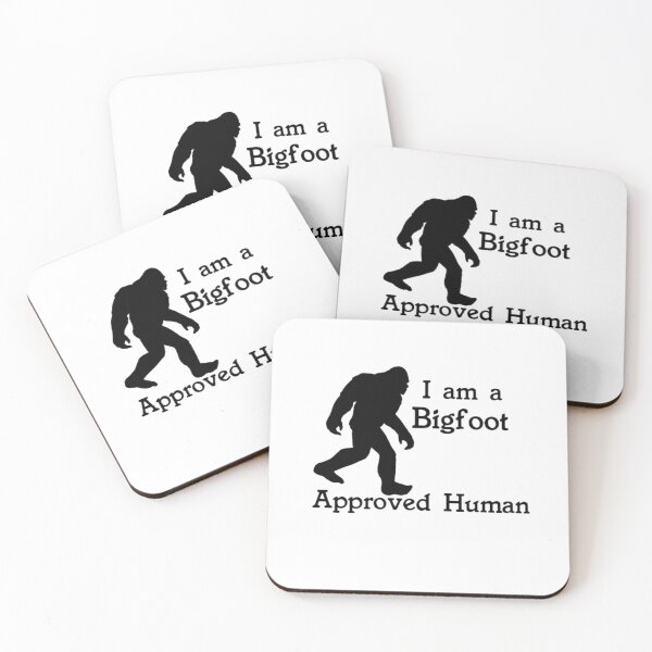 Item preview, I am a Bigfoot Approved Human designed and sold by seize39.