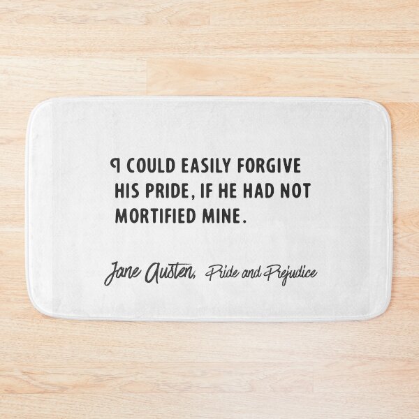 Item preview, I could easily forgive his pride.. designed and sold by Ariana Mila -  Awesome quotes.