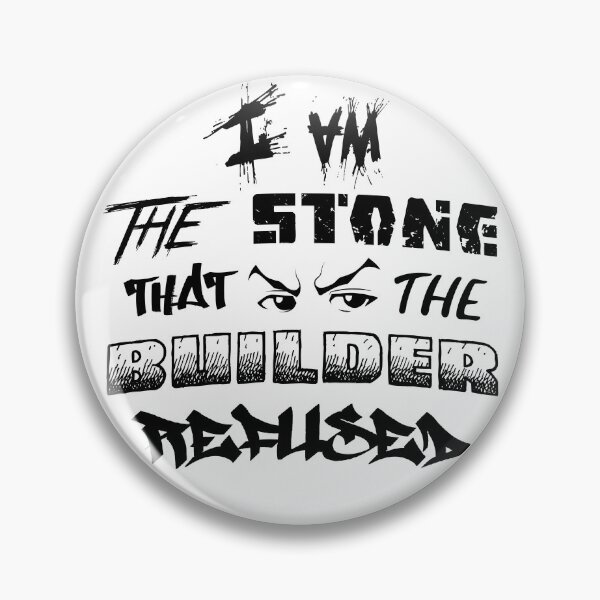Item preview, I Am the Stone that the Builder Refused designed and sold by Drazhen.